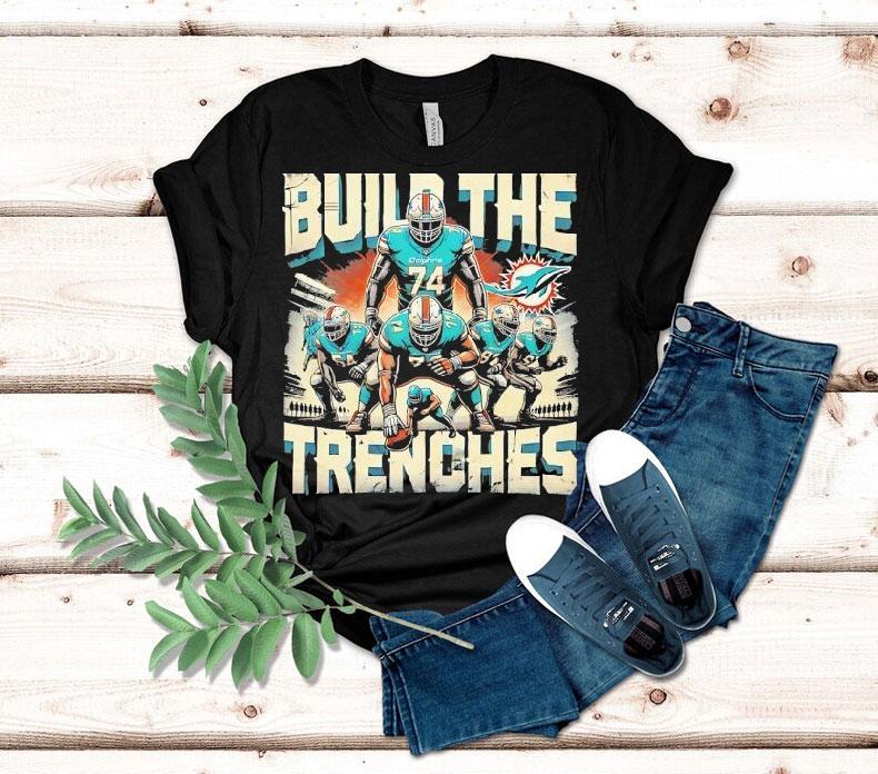 Build The Trenches Miami Dolphins Football Shirt 4 Build The Trenches Miami Dolphins Football Tshirt