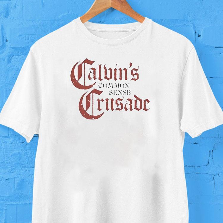  Calvin S Common Sense Crusade Tshirt
