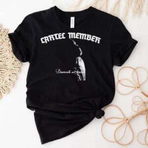 Cartel Member Diamonds Are Forever Tshirt