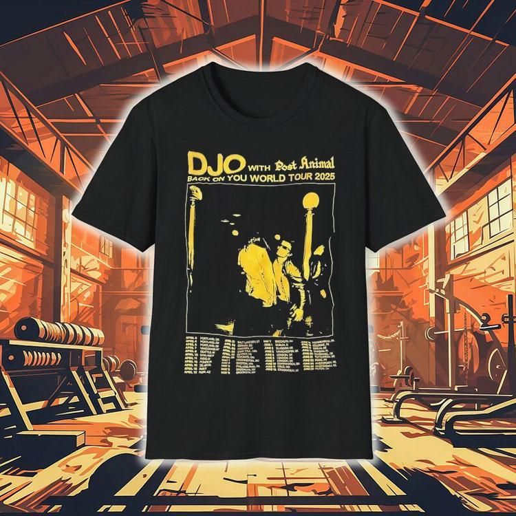  Djo With Post Animal Back On You World Tour  Tshirt