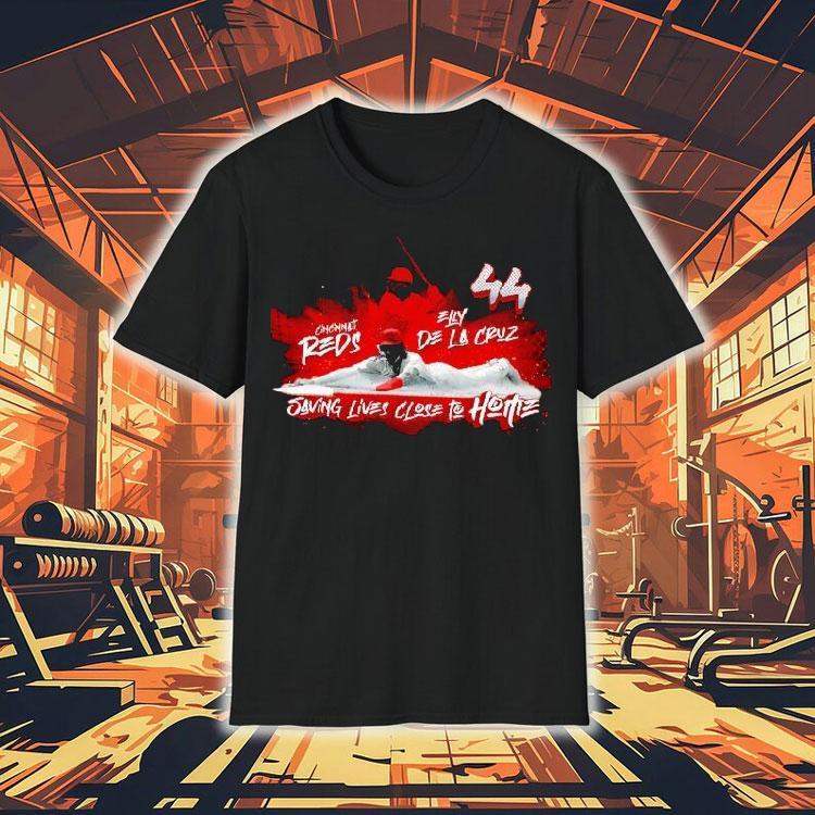  Elly De La Cruz Saving Lives Close To Home Cincinnati Reds Baseball Tshirt