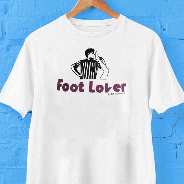  Foot Lover Zeropatollo Tshirt