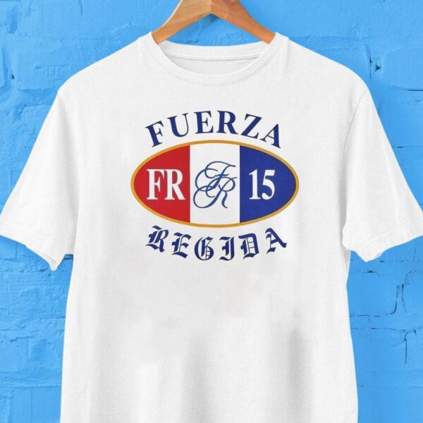 Fuerza Regida Paris France Shirt