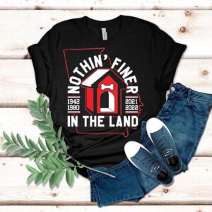 Georgia Bulldogs Nothin Finer In The Land Tshirt