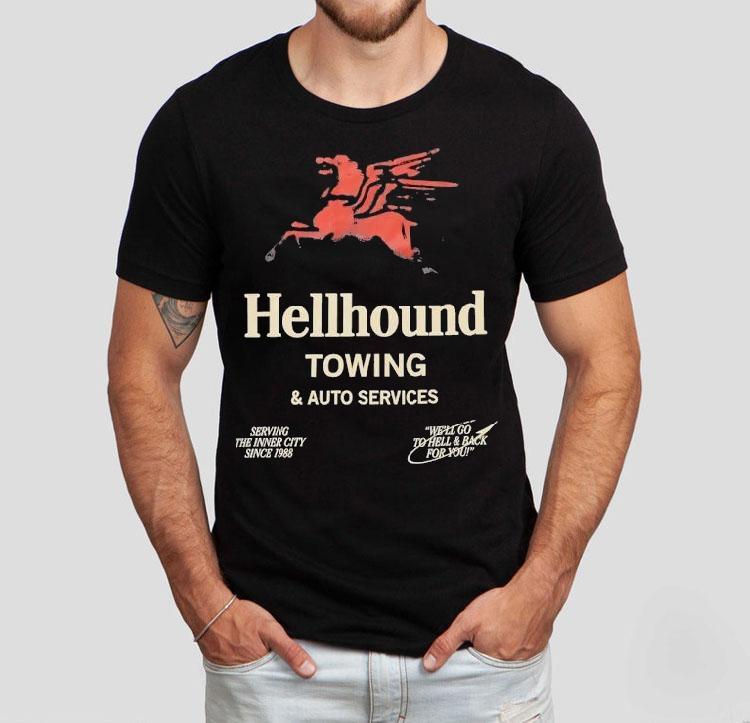  Hellhound Towing And Auto Services Serving The Inner City Since  Tshirt
