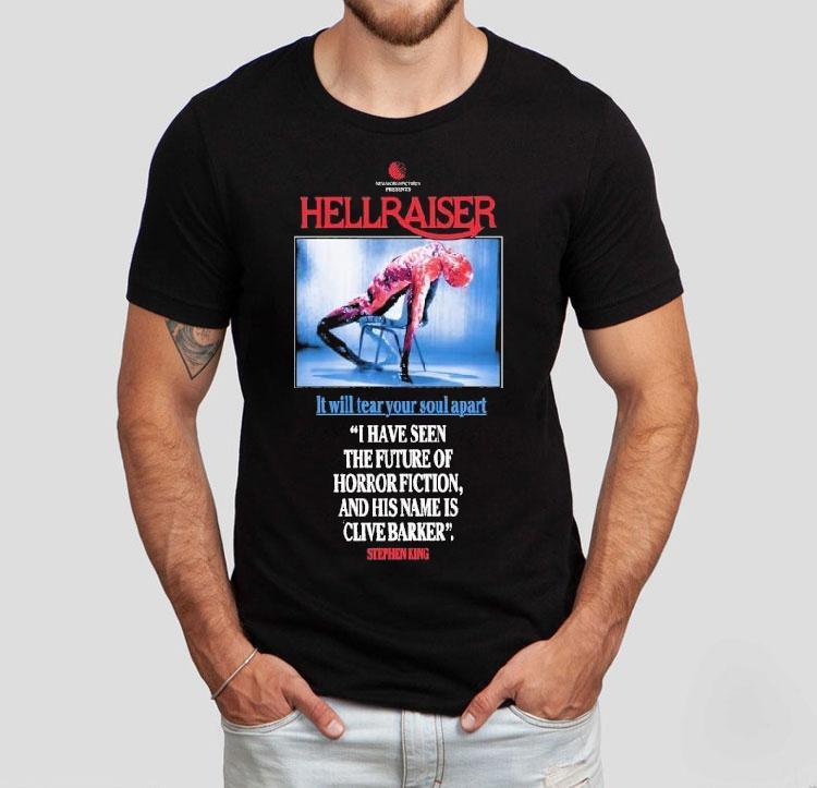 Hellraiser It Will Tear You Apart I Have Seen The Future Of Horror Fiction And His Name Is Clive Barker Stephen King Tshirt