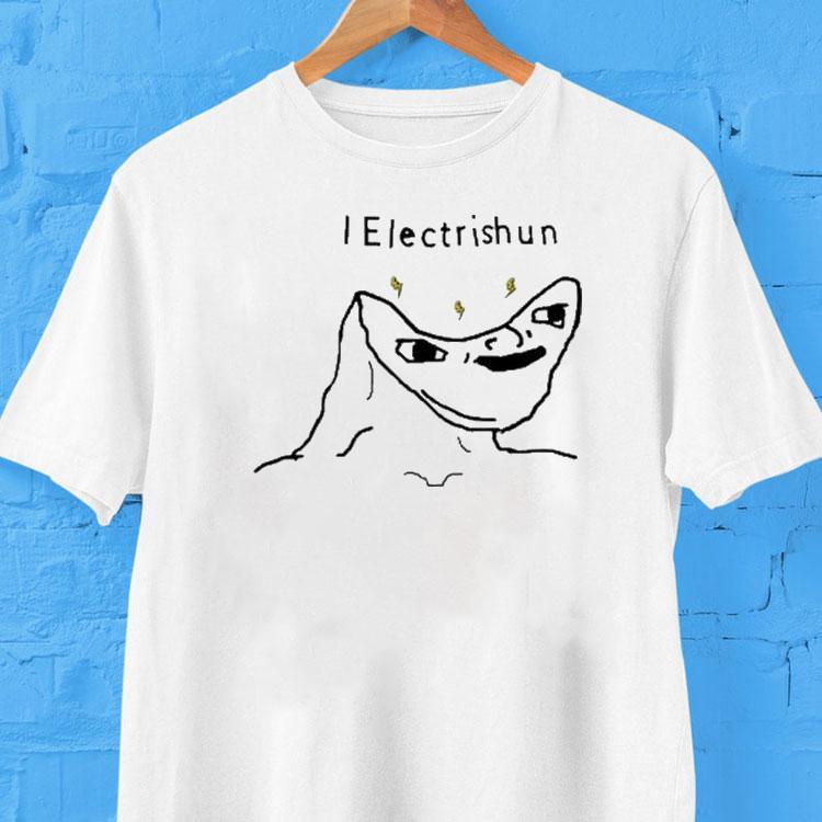  I Electrishun Tshirt