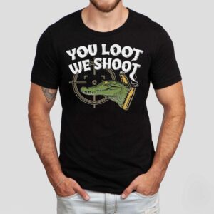 Jd Delay You Loot We Shoo Tshirt