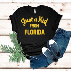 Just A Kid From Florida Tshirt
