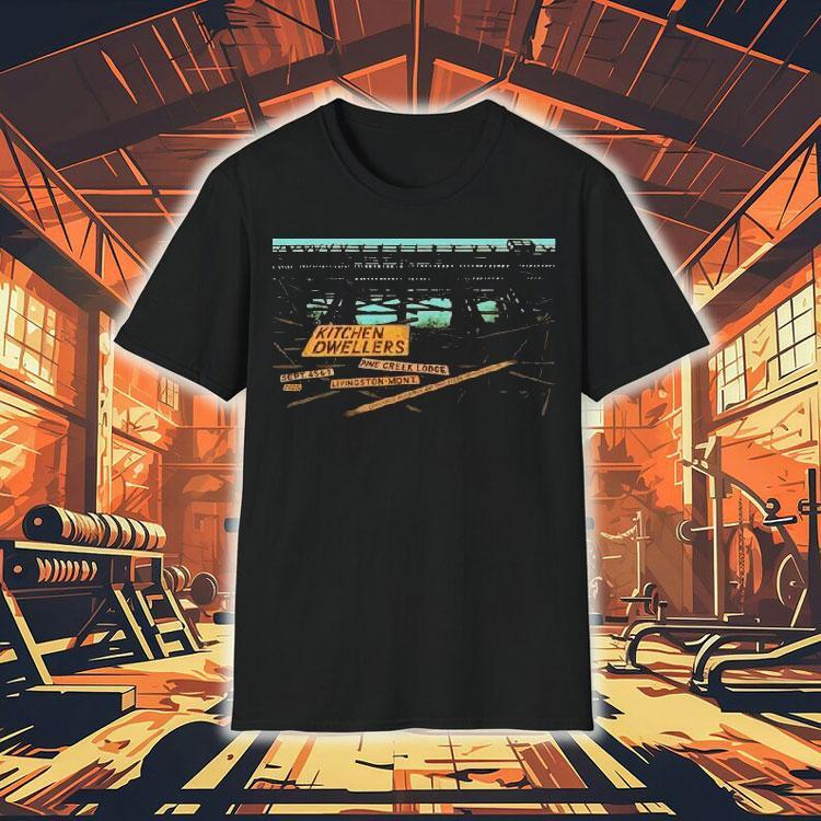  Kitchen Dwellers Fall Tour  Pine Creek Lodge Livingston Tshirt