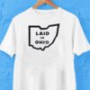 Laid In Ohio Map Shirt