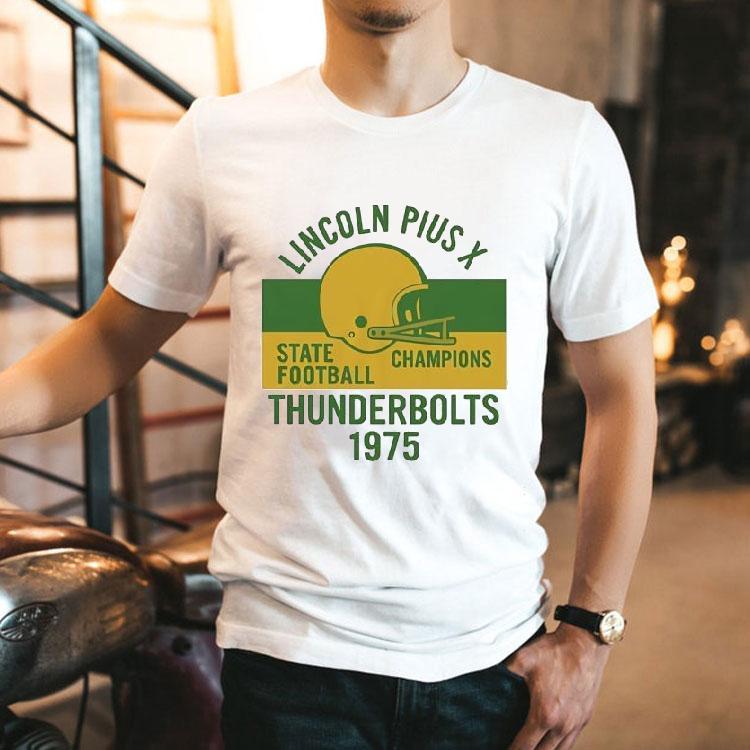  Lincoln Pius X State Champion Football Thunderbolts  Tshirt