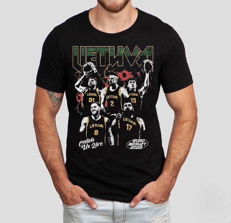  Lithuania Catch Us Live Euro Basket  Tshirt