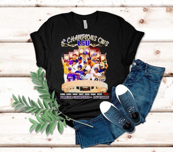 Lsu Tigers 8th Champions Cws Forever Champions 2025 Shirt