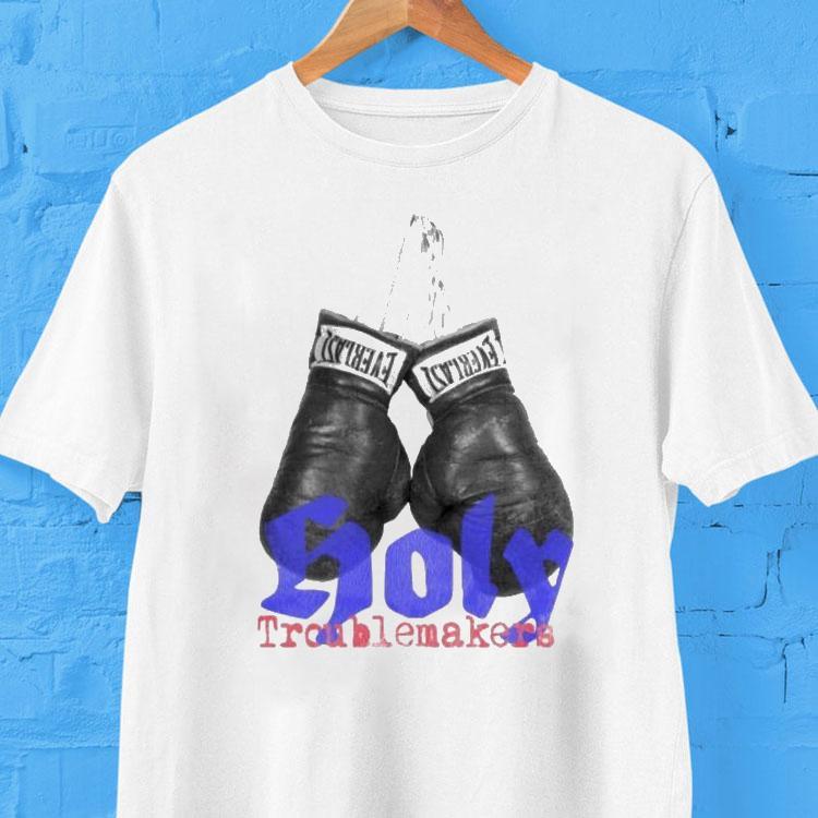 Mercy Culture Holy Troublemakers Boxing Tshirt
