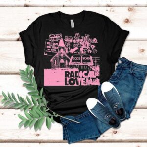 Mercy Culture Jesus People Gods Radical Love Tshirt