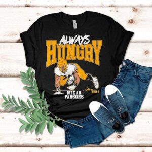 Micah Parsons Always Hungry Green Bay Packers Tshirt
