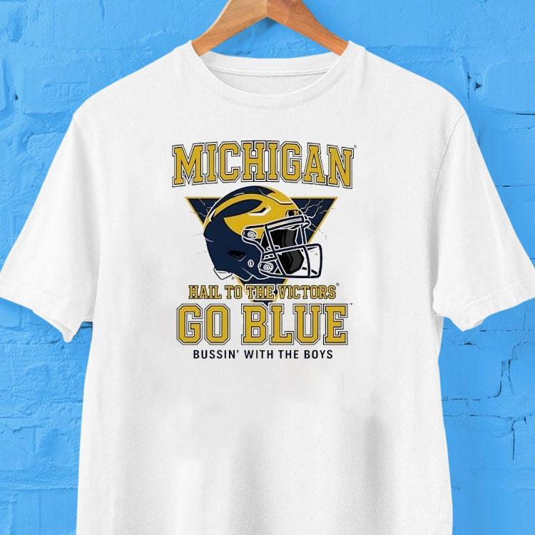  Michigan Wolverines Helmet Hail To The Victors Go Blue Bussin With The Boys Tshirt