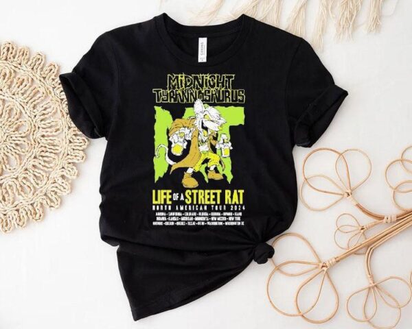 Midnight Tyrannosaurus Life Of A Street Rat Tour 2024 Shirt