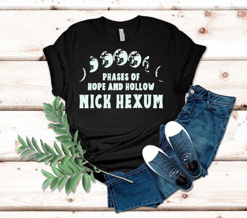  Nick Hexum Phases Of Hope And Hollow Tshirt