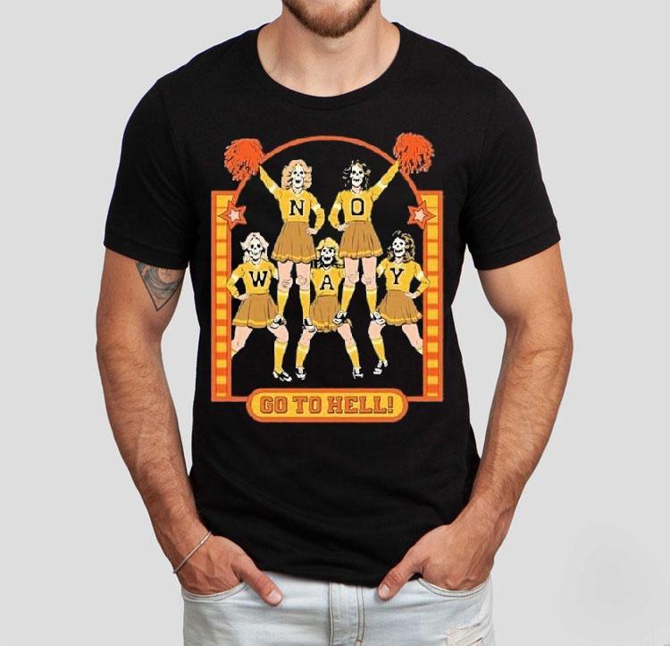  No Way Go To Hell Tshirt