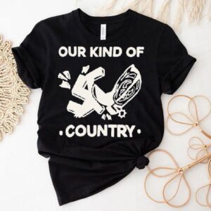 Our Kind Of Country Tshirt