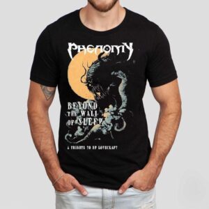 Phenomy Beyond The Wall Of Sleep A Tribute To Hp Lovecraf Tshirt
