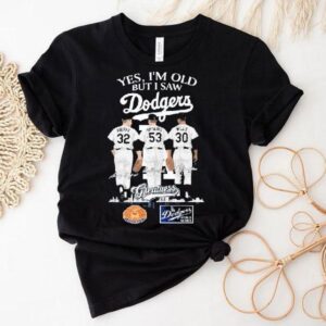 Sandy Koufax Don Drysdale And Maury Wills Yes I’m Old But I Saw Los Angeles Dodgers World Series Shirt