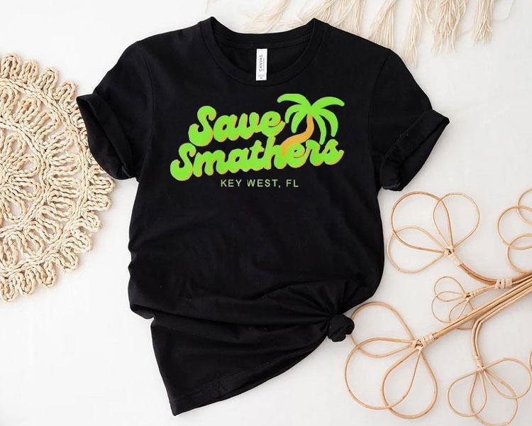  Save Smathers Key West Fl Tshirt