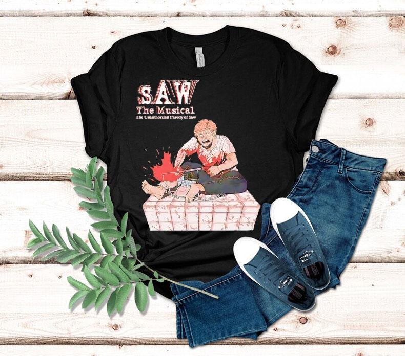 Saw The Musical The Unauthorized Parody Of Saw Shirt 4 Saw The Musical The Unauthorized Parody Of Saw Tshirt