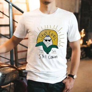 Stay Cool Stay Safe Stay Golden Tshirt
