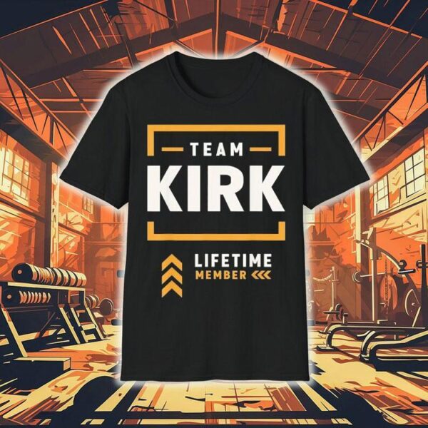 Team Kirk Lifetime Member Shirt