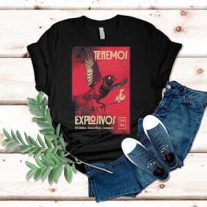 Tenemos Explosivos Teatro Lihuen Concepcion October Tshirt