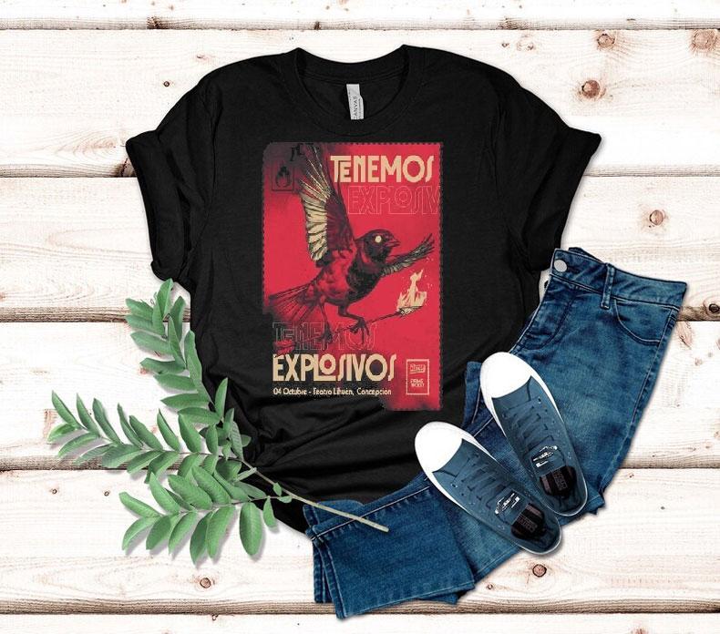  Tenemos Explosivos Teatro Lihuen Concepcion October   Tshirt