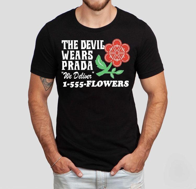  The Devil Wears Prada We Deliver Flowers Floris Tshirt