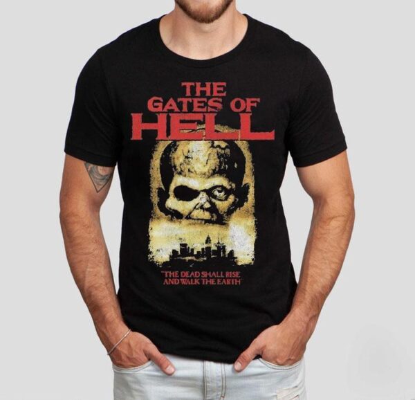 The Gates Of Hell The Dead Shall Rise And Walk The Earth Shirt