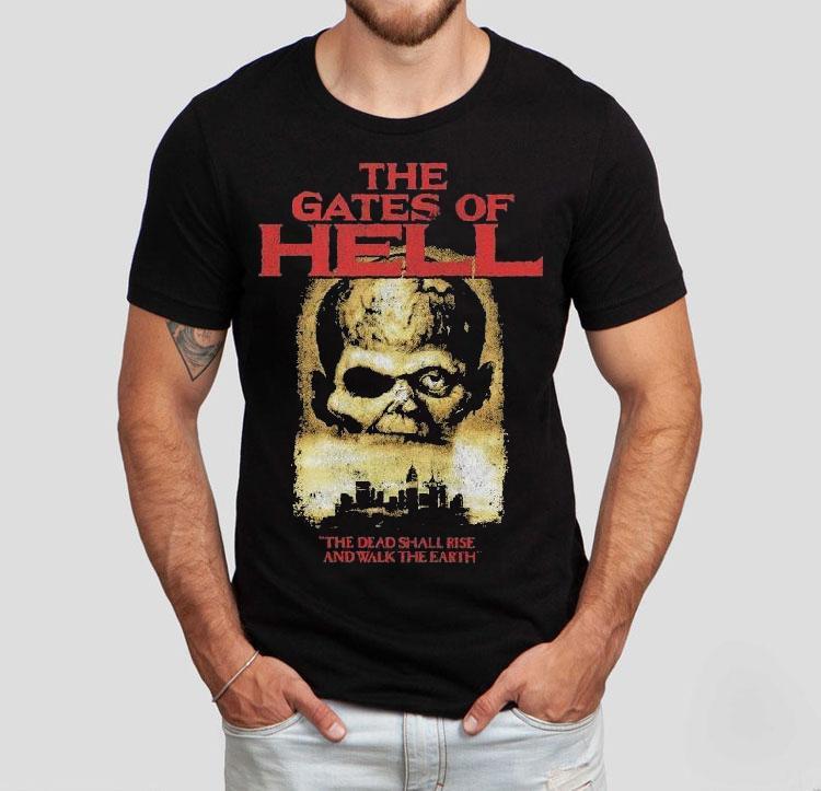  The Gates Of Hell The Dead Shall Rise And Walk The Earth Tshirt