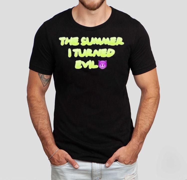  The Summer I Turned Evil Tshirt