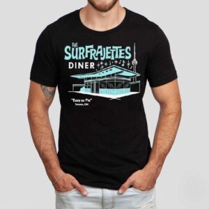 The Surfrajettes Diner Easy As Pie Toronto On Tshirt