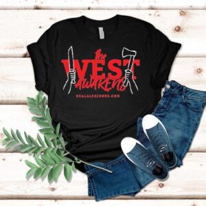 The West Awakens Alex Jones Tshirt