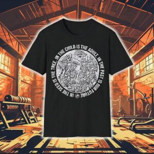 Top In The Child Is The Adult In The Past Is Our Future In The Seeds Is The Tree Tezcatlipoca N Huitzilopochtli Tshirt