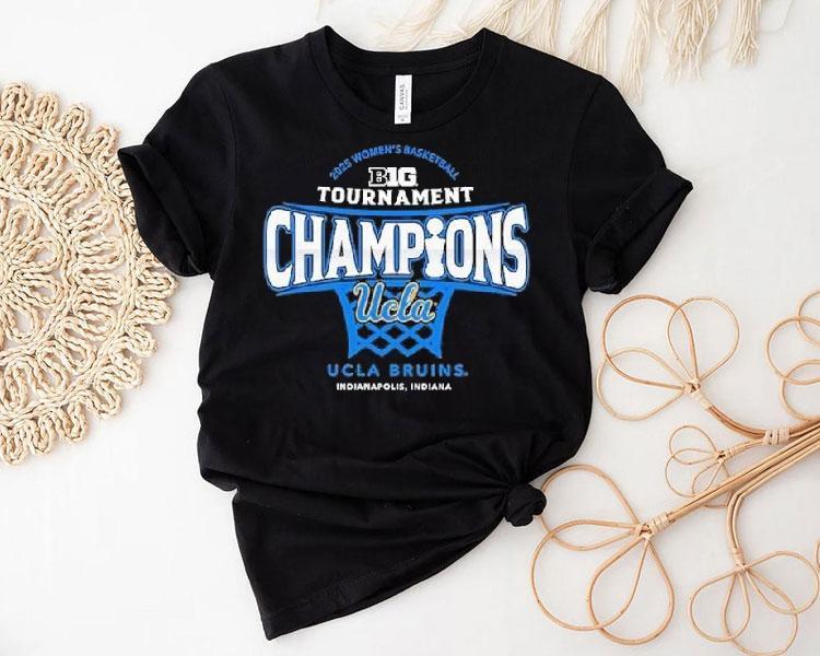  Ucla Bruins  Big Ten Women S Basketball Conference Tournament Champions Tshirt