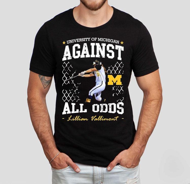  University Of Michigan Against All Odds Lillian Vallimont Michigan Wolverines Softball Tshirt
