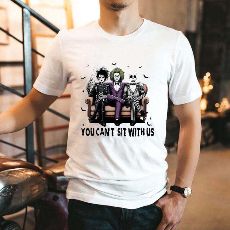 You Cant Sit With Us Jack Skeleton Beetlejuice And Edward Scissorhands Halloween Shirt 2 You Cant Sit With Us Jack Skeleton Beetlejuice And Edward Scissorhands Halloween Tshirt
