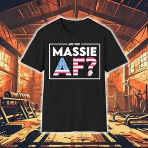 Are You Massie Af Usa Tshirt