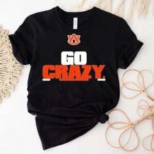 Auburn Tigers Go Crazy Tshirt