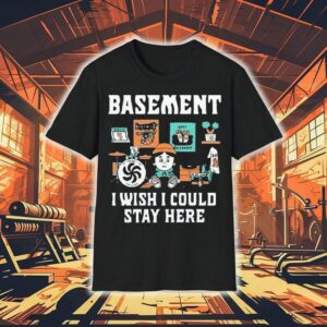 Basement I Wish I Could Stay Here Pug Tshirt