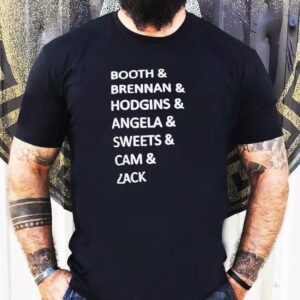 Booth And Brennan And Hodgins And Angela And Sweets And Cam And Zack Tshirt