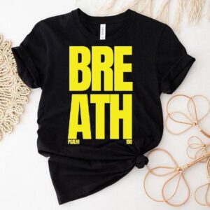 Breath Psalm Tshirt