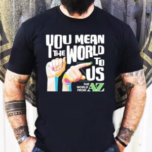 Carl Azuz You Mean The World To Us The World From To Az Logo Tshirt